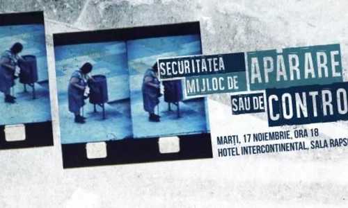 Dezbatere: Securitatea  mijloc de apărare sau de control al societăţii? jpeg