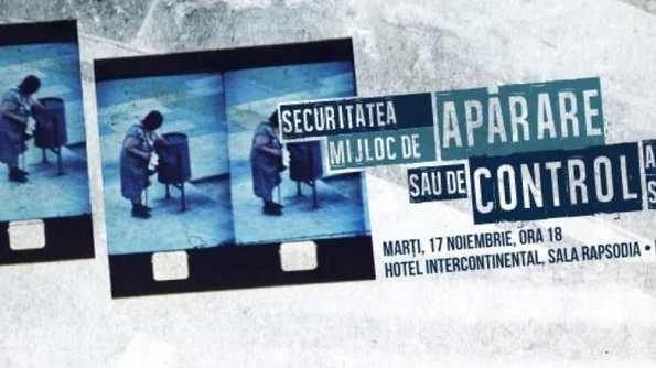 Dezbatere: Securitatea mijloc de apărare sau de control al societăţii? jpeg