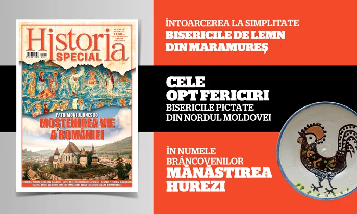 Historia Special, ediția de primăvară: Patrimoniul material UNESCO din România  O călătorie către noi înșine | SUMAR png
