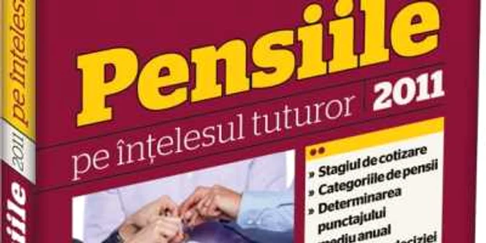 În cele 272 de pagini puteţi găsi principalele modificări aduse la Legea Pensiilor