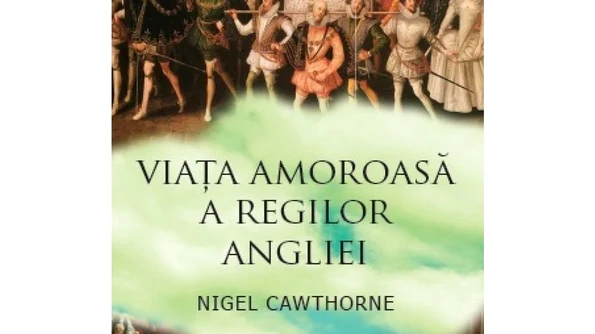 Câştigătorii concursului! Historia şi Editura Corint vă oferă «Viaţa amoroasă a regilor Angliei» jpeg