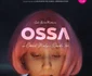 Afis oficila filmul Ossa regizat de Catrinel Marlon(Menghia) și Daniele Testi