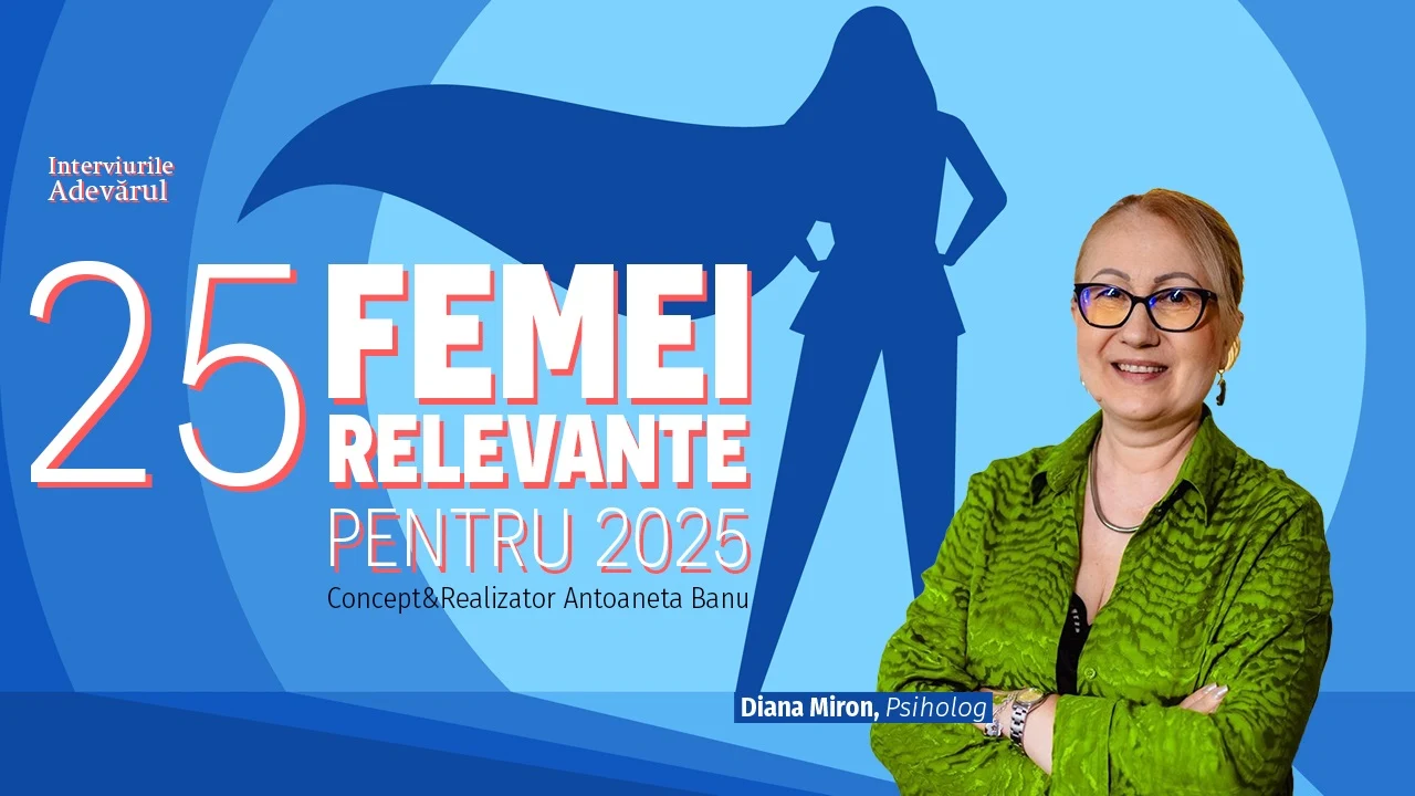 25 femei relevante pentru 2025 Diana Miron, psiholog: Femeia relevantă este cea care, la finalul zilei, se poate privi în oglindă și spune sincer „mi-a plăcut de tine”