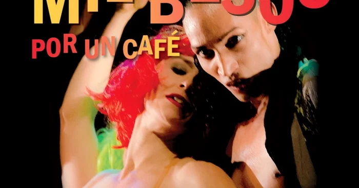 Afişul de prezentare al spectacolului „Mil Besos por un Cafe"