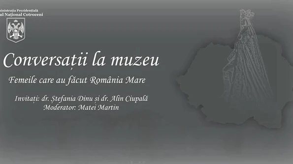 Conferinţă la Muzeul Cotroceni «Femeile care au făcut România Mare» jpeg