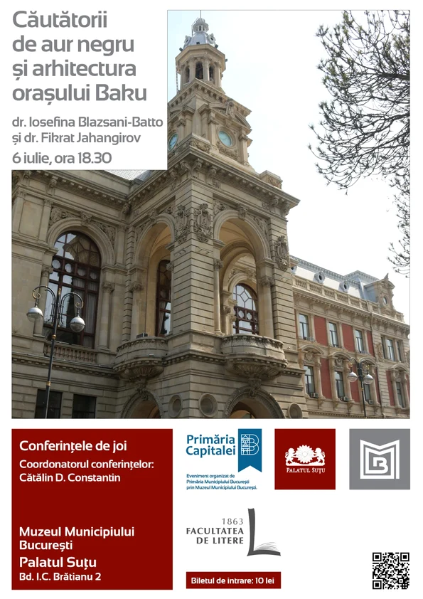 Conferința „Căutătorii de aur negru și arhitectura orașului Baku”, la Palatul Suțu