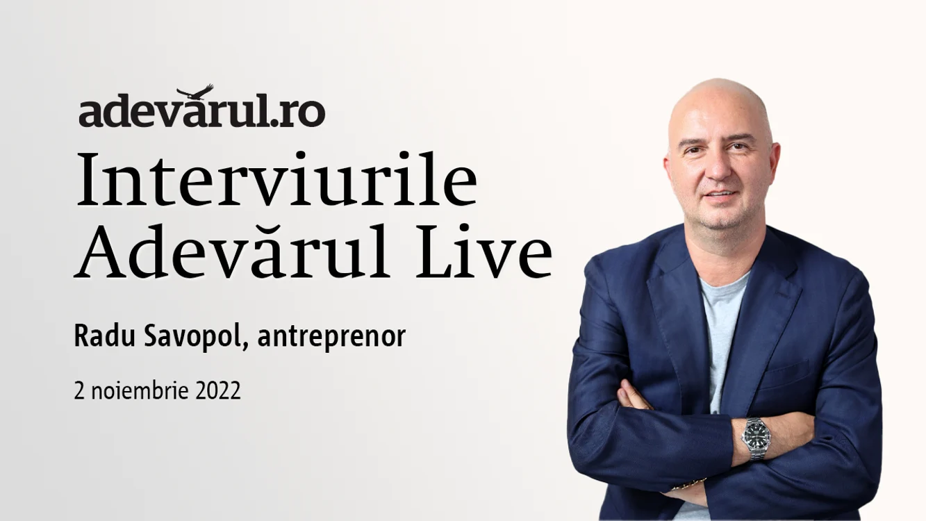 Radu Savopol, la Adevărul Live