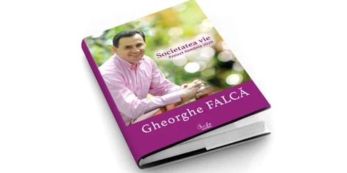 Coperta cărţii lui Gheorghe Falcă - "Societatea vie. Proiect România 2020"