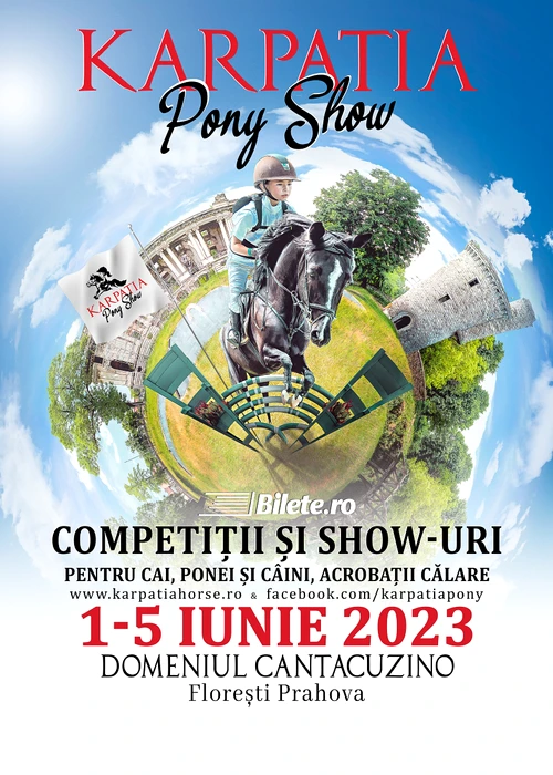 Karpatia Pony Show 2023: cinci zile de acțiune și distracție pentru întreaga familie pe Domeniul Cantacuzino, Florești!