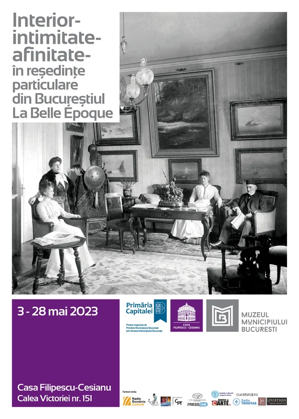 „Interior-intimitate-afinitate în reședințe particulare din Bucureștiul La Belle Époque” - Premieră expozițională la Casa Filipescu-Cesianu