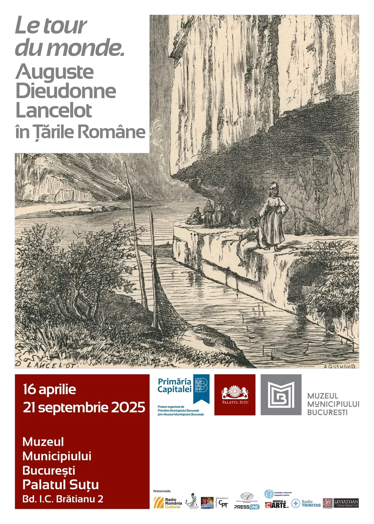 Vernisajul expoziției „Le tour du monde. Auguste Dieudonne Lancelot în Țările Române”