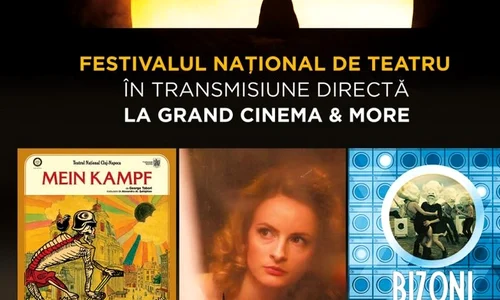 Grand Cinema & More va transmite în exclusivitate unele dintre cele mai așteptate spectacole din cea de a 25 ediție a Festivalului Național de Teatru jpeg