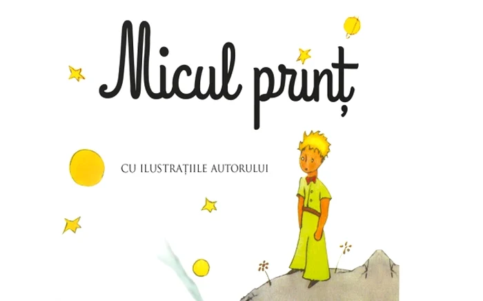 Micul Prinţ de Antoine de Saint-Exupéry