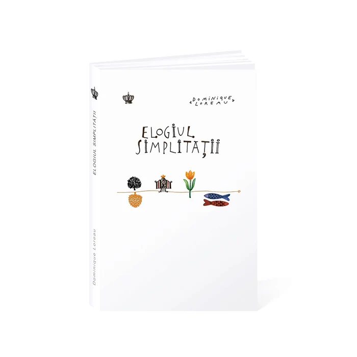 Elogiul simplității Sursa foto Baroque Books&Arts