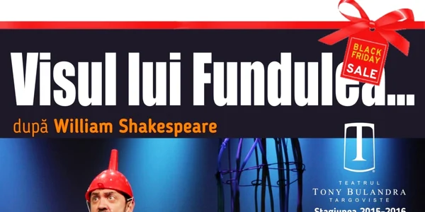 Black Friday la Teatrul Tony Bulandra