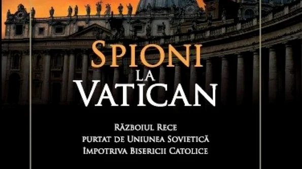 CÂȘTIGĂTORII Câștigă cu Historia și Editura Litera o carte deosebită: «Spioni la Vatican» jpeg