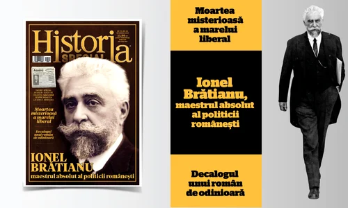 Historia Special, ediţia de iarnă: Ionel Brătianu, maestrul absolut al politicii româneşti png