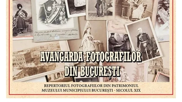 Avangarda fotografilor din Bucureşti Repertoriul fotografiilor din patrimoniul Muzeului Municipiului Bucureşti secolul XIX jpeg
