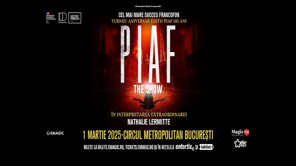 Program și regulament de acces PIAF! THE SHOW, Circul Metropolitan, 1 martie