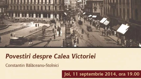 Constantin Bălăceanu Stolnici povestește despre Calea Victoriei de odinioară jpeg