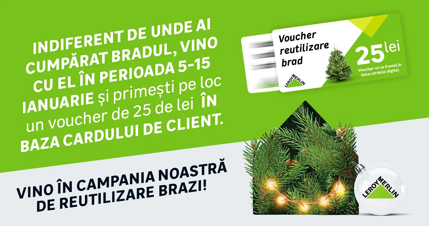 vino cu bradul uscat la leroy merlin i vei fi rasplatit cu un voucher de cumparaturi jpg