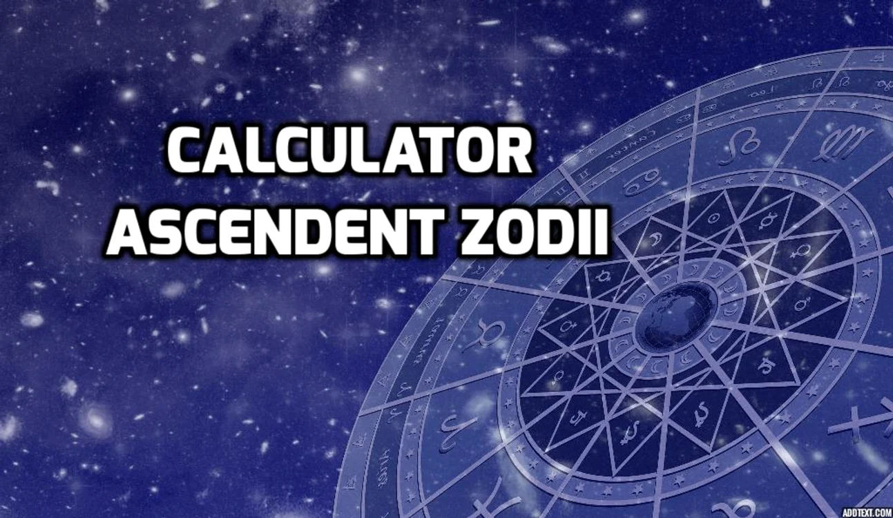 
    Calculator ascendent zodiifoto: playbuzz.ro  