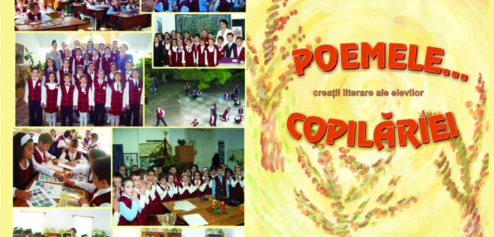 Creaţiile literare ale elevilor clasei a IV-a B au fost adunate în „Poemele … copilăriei”. 