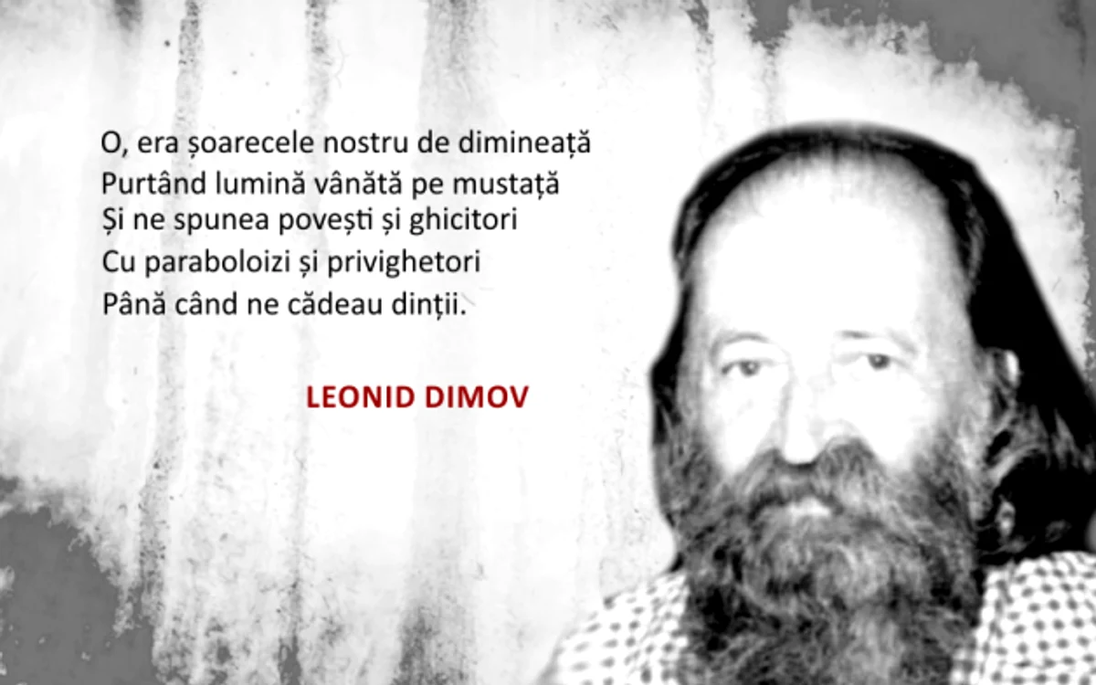 Leonid Dimov
(1926-1987), unul dintre „campionii“ underground-ului comunist, de
oriunde am privi        Surse
foto: Internet