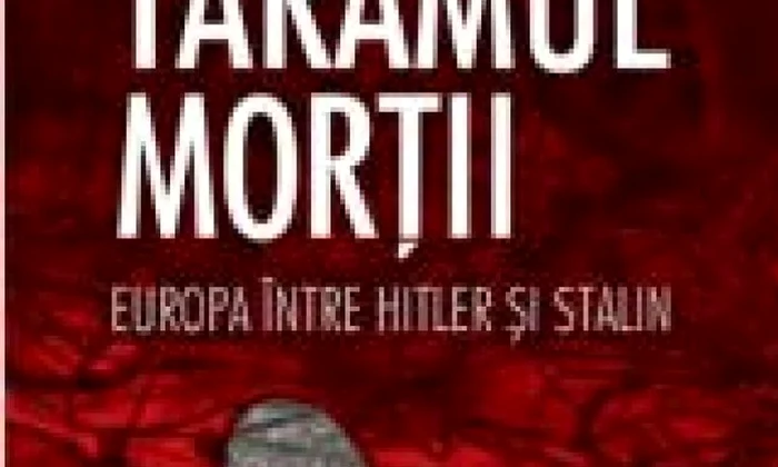 A apărut volumul Tărâmul morţii Europa între Hitler şi Stalin jpeg