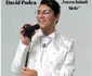 David Podea David (18 ani),  este din ce în ce mai talentat, așa că în curând va avea și propriul său spectacol, ca tenor, pe 17 ianuarie 2026, la Sala Dalles, de la ora 19.00, prezentat chiar de mama lui, Raluca Podea.