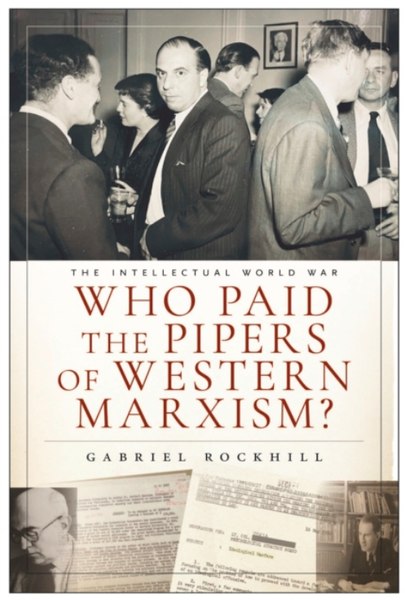 Cum a plătit CIA-ul producătorii de marxism convenabil