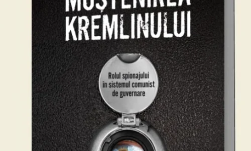 Moştenirea Kremlinului  Rolul spionajului în sistemul comunist de guvernare jpeg