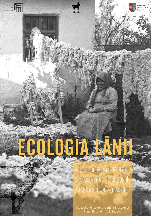 Vernisajul expoziției „Ecologia Lânii – de la universul Mioriței și păstoritul tradițional la utilizări contemporane”