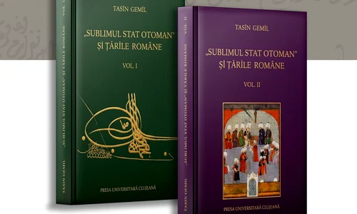 Lansarea volumelor „Sublimul Stat Otoman și Țările Române”
