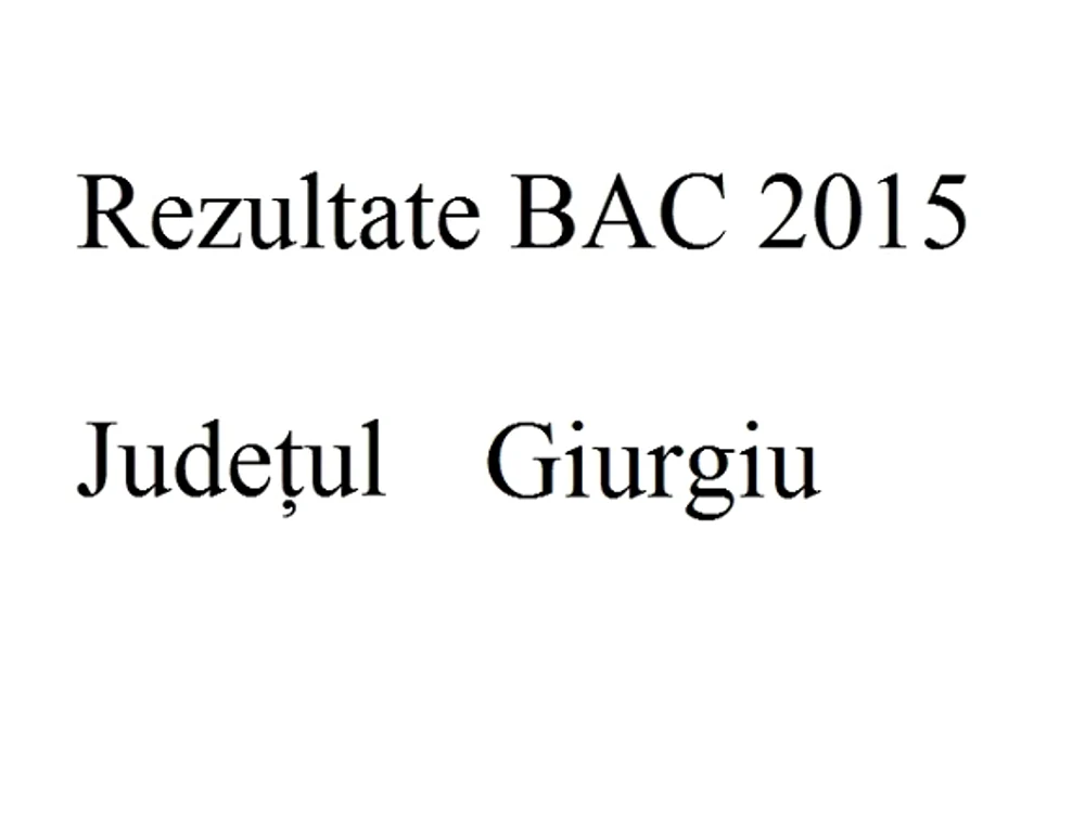 Edu.ro Rezultate Bacalaureat 2015 Giurgiu