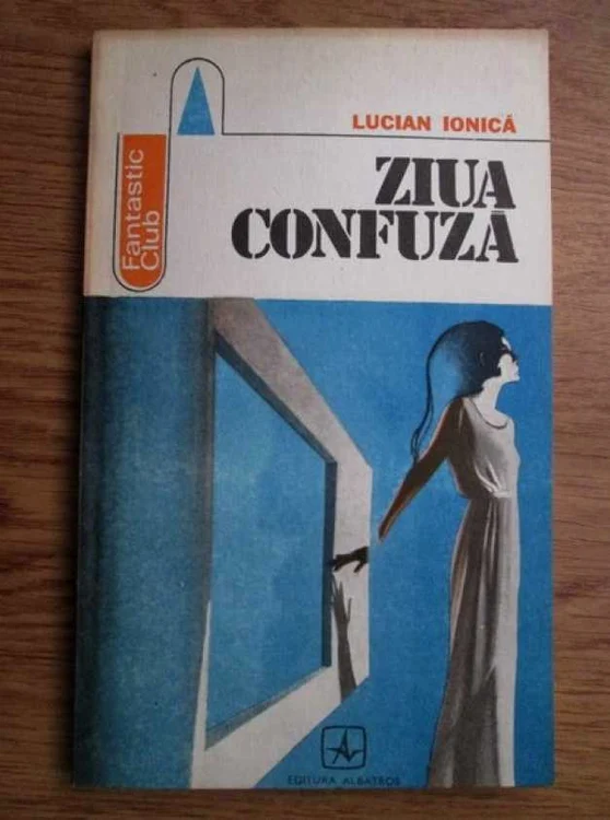 Lucian Ionica - Ziua confuza