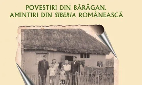 Povestiri din Bărăgan  Amintiri din „Siberia” românească jpeg