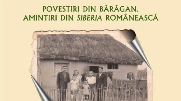 Povestiri din Bărăgan Amintiri din „Siberia” românească jpeg