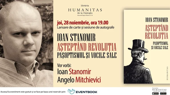 Ioan Stanomir în dialog cu Angelo Mitchievici despre volumul «Așteptând revoluția Pașoptismul și vocile sale» jpeg