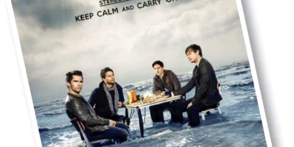 „Keep Calm and Carry On” Stereophonics