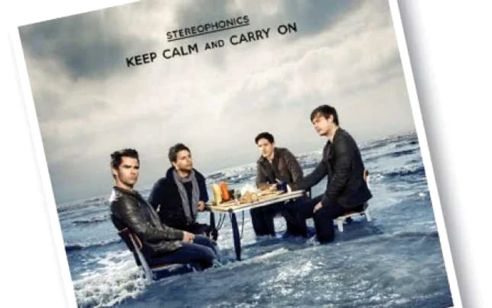 „Keep Calm and Carry On” Stereophonics