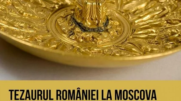 Eveniment MNIR: Tezaurul României la Moscova  100 de ani mai târziu jpeg