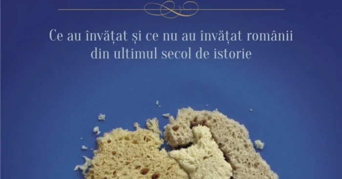 Un centenar şi mai multe teme pentru acasă. Ce au învăţat şi ce nu au învăţat românii din ultimul secol de istorie