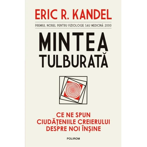 Premieră editorială: Mintea tulburată Ce ne spun ciudățeniile creierului despre noi înșine jpeg