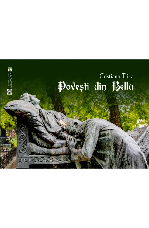 "Poveşti din Bellu" e ilustrată cu capodoperele arhitectonice din cimitir