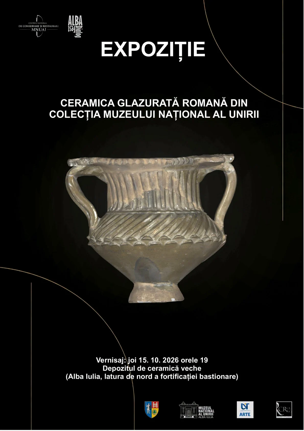 Expoziția „Ceramica glazurată romană din colecția Muzeului Național al Unirii”, la Albă Iulia