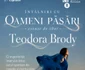 Teodora Brody vine la ARCUB.