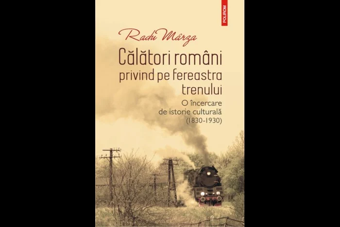 Polirom: Călători români privind pe fereastra trenului O încercare de istorie culturală (1830 1930) jpeg