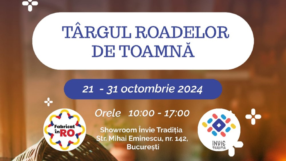 Târgul roadelor de toamnă - Învie Tradiția te așteaptă să-ți umpli cămara cu bunătăți în perioada 21-31 Octombrie 2024!