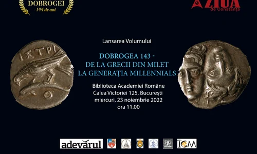 Dobrogea 143 - De la grecii din Milet la generaţia Millennials